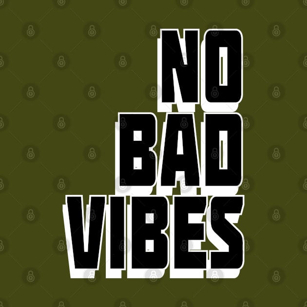 NO BAD VIBES by Orgin'sClothing