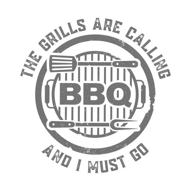 BBQ The Grills Are Calling and I Must Go Summer Barbecue Lovers by nathalieaynie