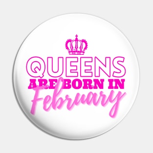 Queens are born in February Pin