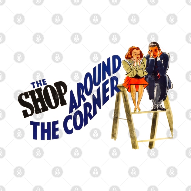 Shop Around the Corner Movie Poster #1 by MovieFunTime