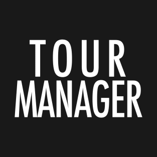 Tour Manager T-Shirt