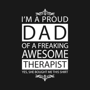 Proud Dad of Awesome Therapist T-Shirt