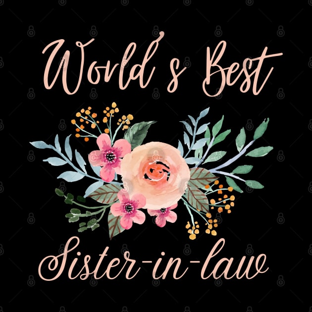 World's best sister-in-law sister in law shirts cute with flowers by Maroon55