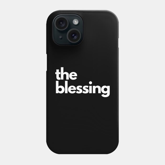 the blessing Phone Case by IJMI