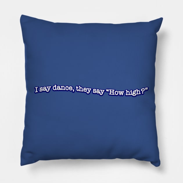 Dance Pillow by The Bandwagon Society