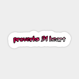 Proverbs 31 heart Magnet