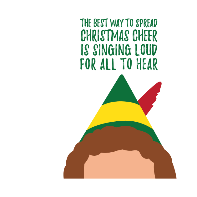 Buddy the Elf Inspired Quote The Best Way to Spread Christmas Cheer by Lavenderbuttons