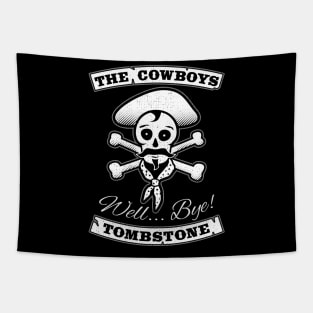 The Cowboys. Tombstone. Tapestry