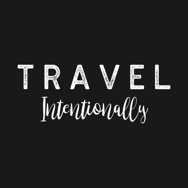 Travel Intentionally. For the Sustainable Travel Advocate! by Moxi On The Beam