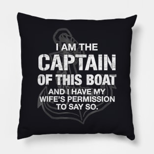 I am The Captain of This Boat Funny Boating Pillow