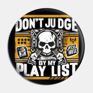 Rhythmic Rebellion: A Canvas of Rock Passion "Don't judge me by my playlist" Pin