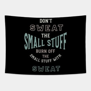 Funny Weight Loss Don't Sweat the Small Stuff Tapestry