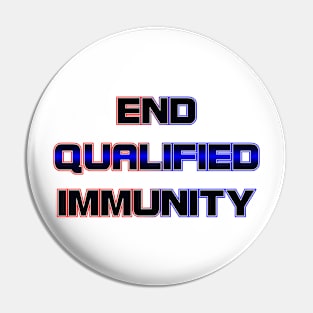 End Qualified Immunity Pin