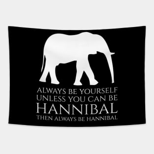 History Of Carthage - Always Be Yourself - Hannibal Barca Tapestry