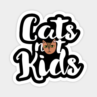 Cats not kids child free humor Magnet