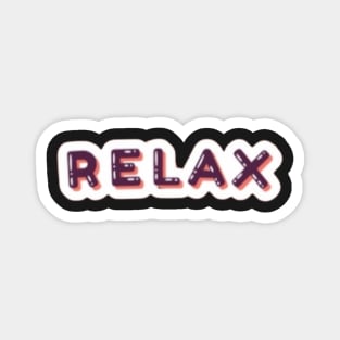 Relax chill out Magnet