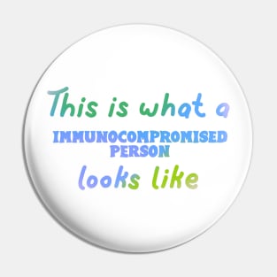 Immunocompromised Pin