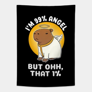 I'm 99% Angel but ohh that 1% Capbara Cartoon Tapestry