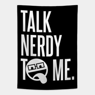 Talk Nerdy To Me Tapestry