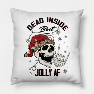 Dead Inside but jolly AF Pillow