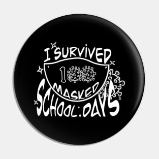 I survived 100 masked school day Pin