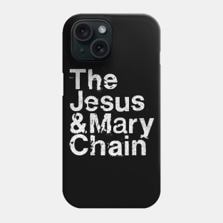 Jesus And Mary Chain Names  / Shoegaze Fan Design Phone Case