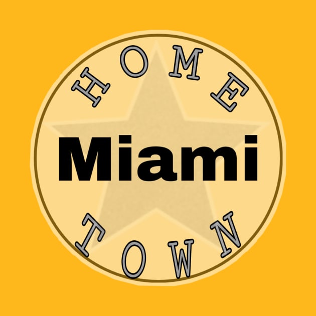 Hometown Miami by Hometown