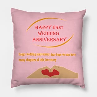 happy 64st wedding anniversary Pillow