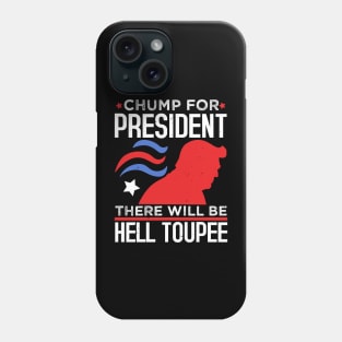 Chump Phone Case