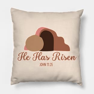 He Has Risen John 11:25 Bible Verse Pillow