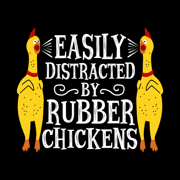 Funny Easily Distracted Rubber Chicken Gift Cool Bird Lover by Xonmau