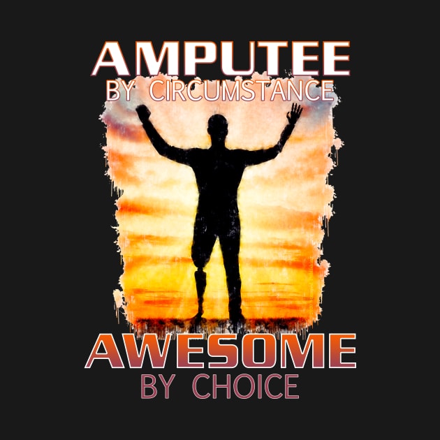 Awesome Amputee (Adult) by Terrible Ampu-Tees