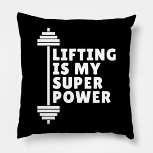 Lifting Is My Superpower Funny Lifting Pillow