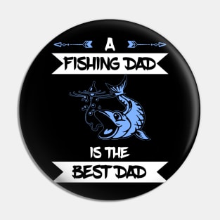 Fishing Dad Best Dad Pin