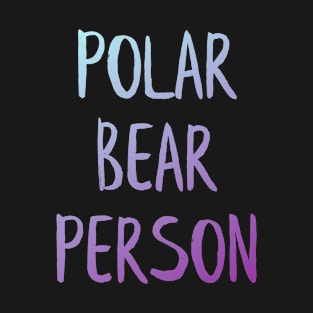 Polar bear person T-Shirt