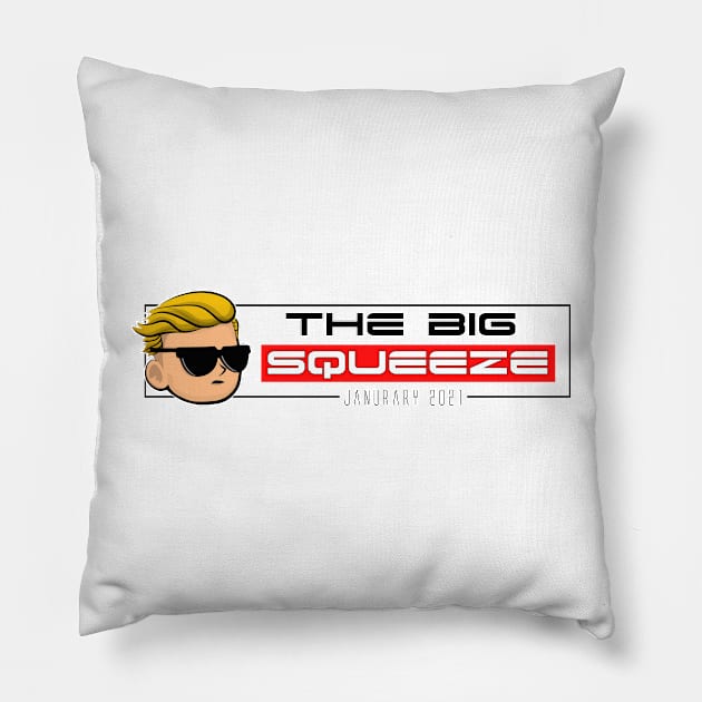 The Big Squeeze - Wallstreetbets (High Quality) Pillow by idkco