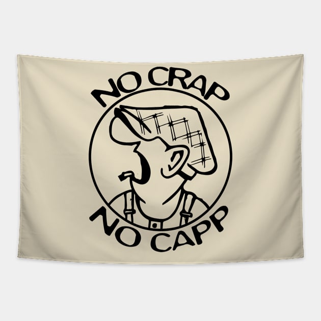 NO CRAP, NO CAPP! Tapestry by The Lucid Frog