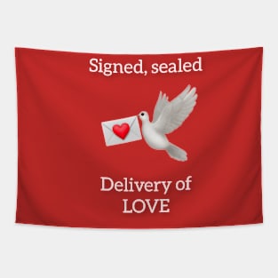 Signed Sealed Delivery of Love Tapestry