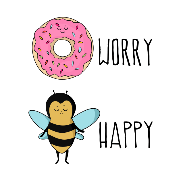 Donut Worry, Bee Happy by Dreamy Panda Designs