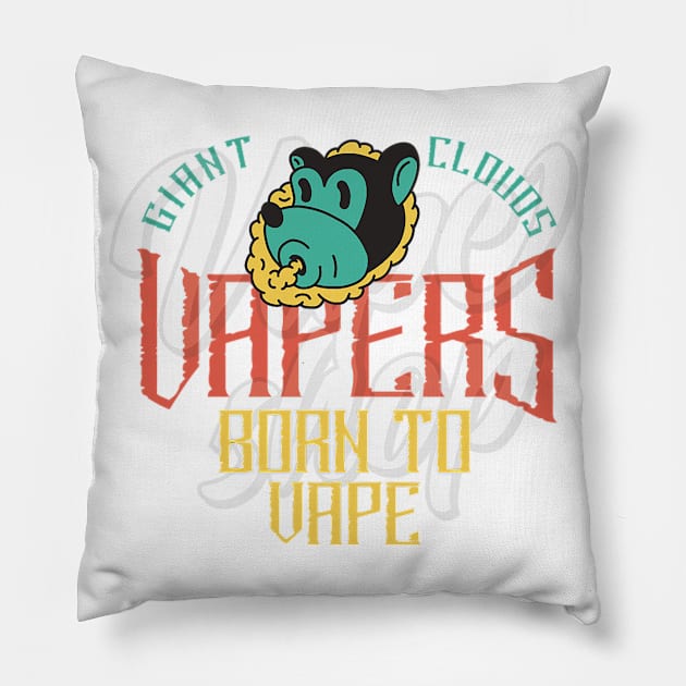 Giant clouds Vapers born to vape Pillow by NJORDUR