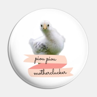 Angry Fowl Piou Piou Motherclucker Funny Chicken Lover Gift Pin