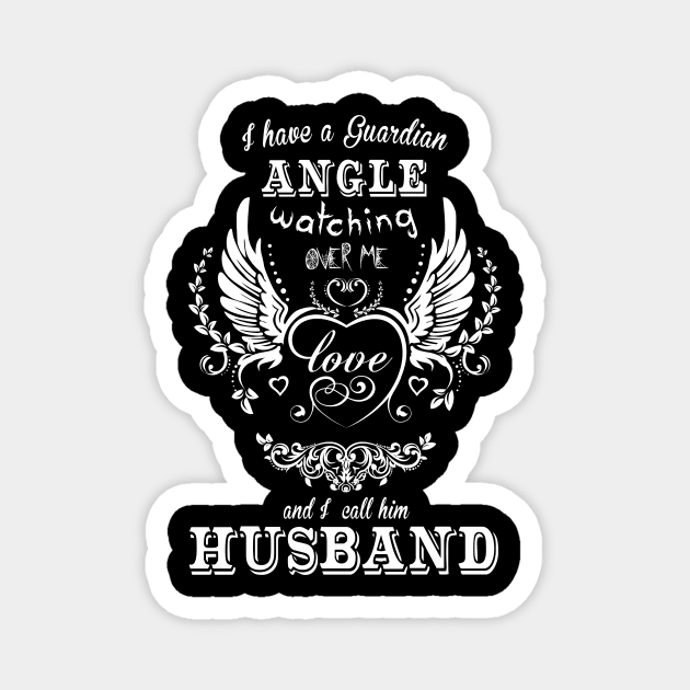 I have a guardian angle watching over me and i call him husband Magnet by vnsharetech