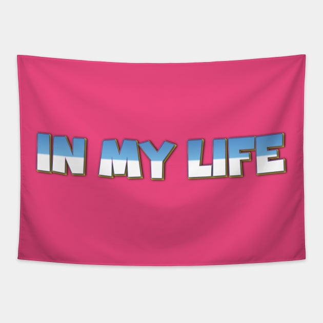 In My Life Tapestry by Easy On Me