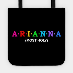 Arianna  - Most Holy. Tote