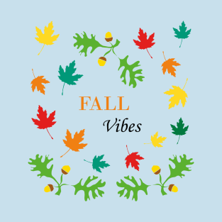 Fall Vibes T-Shirt