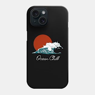 OCEAN CHILL Phone Case