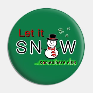 Snow somewhere else! Pin