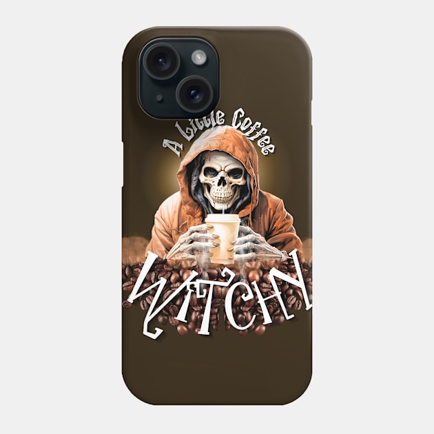 A Little Coffee Witchy Phone Case by littlewitchylif