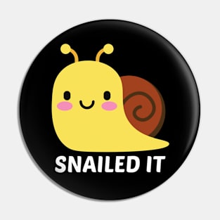 Snailed It - Snail Pun Pin