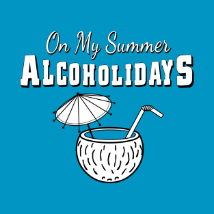 Summer Alcoholidays T-Shirt